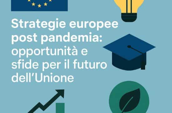 Scopri le strategie europee post pandemia: innovazione, green deal, digitalizzazione e formazione al centro del nuovo bilancio UE.